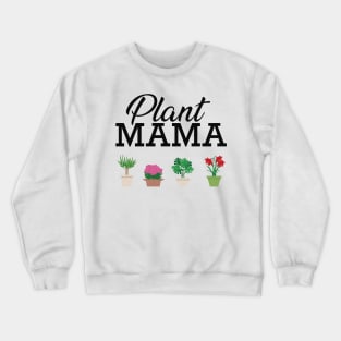 Plant mama Crewneck Sweatshirt